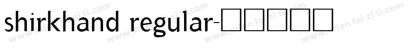 shirkhand regular字体转换